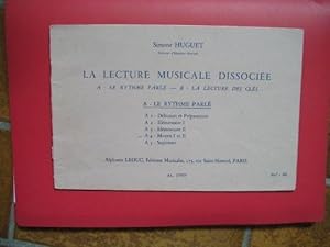 LECTURE MUSICALE DISSOCIEE A-LE RYTHME PARLE A4:MOYEN 1 ET 2 [Broch_] by HUGUET