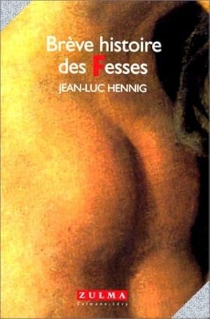 Br_ve histoire des fesses by Jean-Luc Hennig