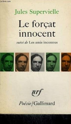 Le forcat innocent suivi de les amis inconnus. collection : poesie. [Broch_] .