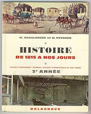 Histoire de 1815 a nos jours by Chaulanges Pevsner