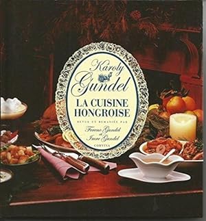 La cuisine Hongroise [Cartonn_] by Karoly Gundel
