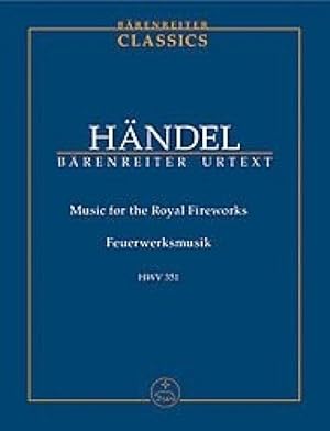 Partitions classique BARENREITER HAENDEL G.F. - MUSIC FOR THE ROYAL FIREWORKS.