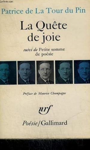 LA QUETE DE JOIE SUIVI DE PETITE SOMME DE POESIE. COLLECTION : POESIE. by