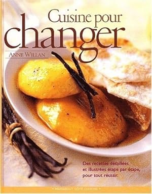 Cuisine pour changer by Willan, Anne