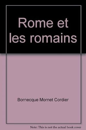 Rome et les romains by Bornecque Mornet Cordier