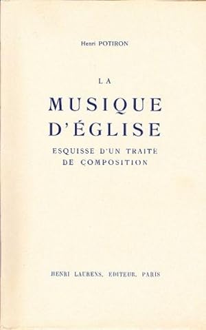 La musique d'_glise. by Potiron H. .