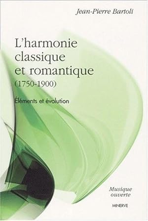 L'harmonie classique et romantique (1750-1900). El_ments et _volution [Broch_.