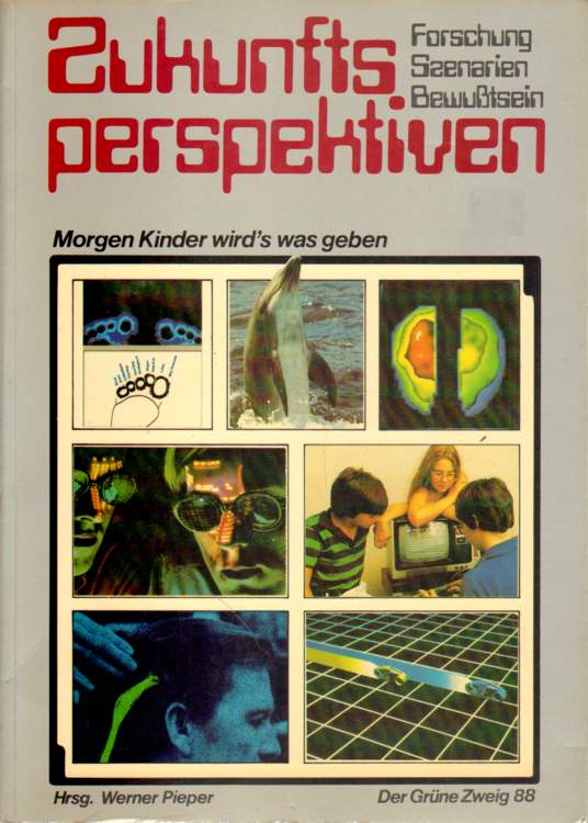 Zukunftsperspektiven. - Pieper (Hrsg.), Werner