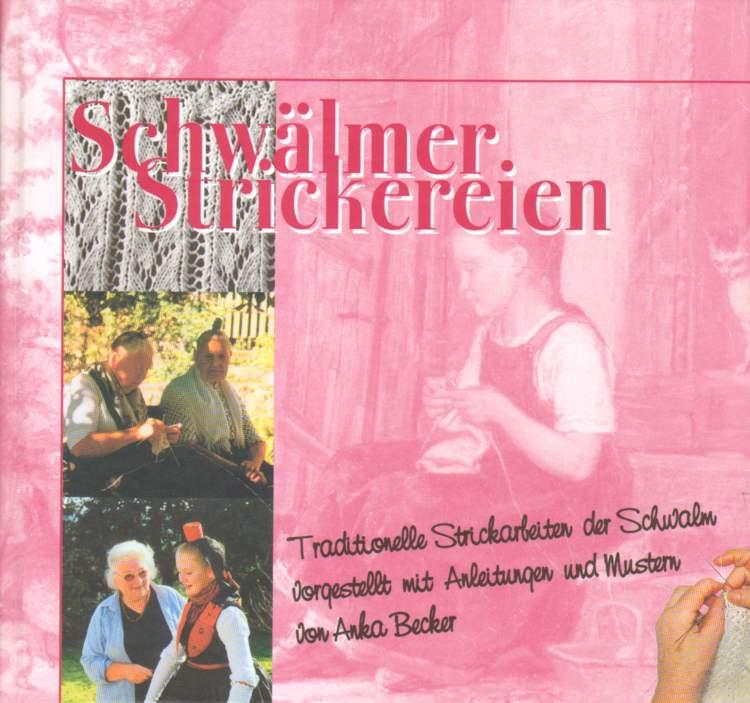 Schwälmer Strickereien. - Becker, Anka