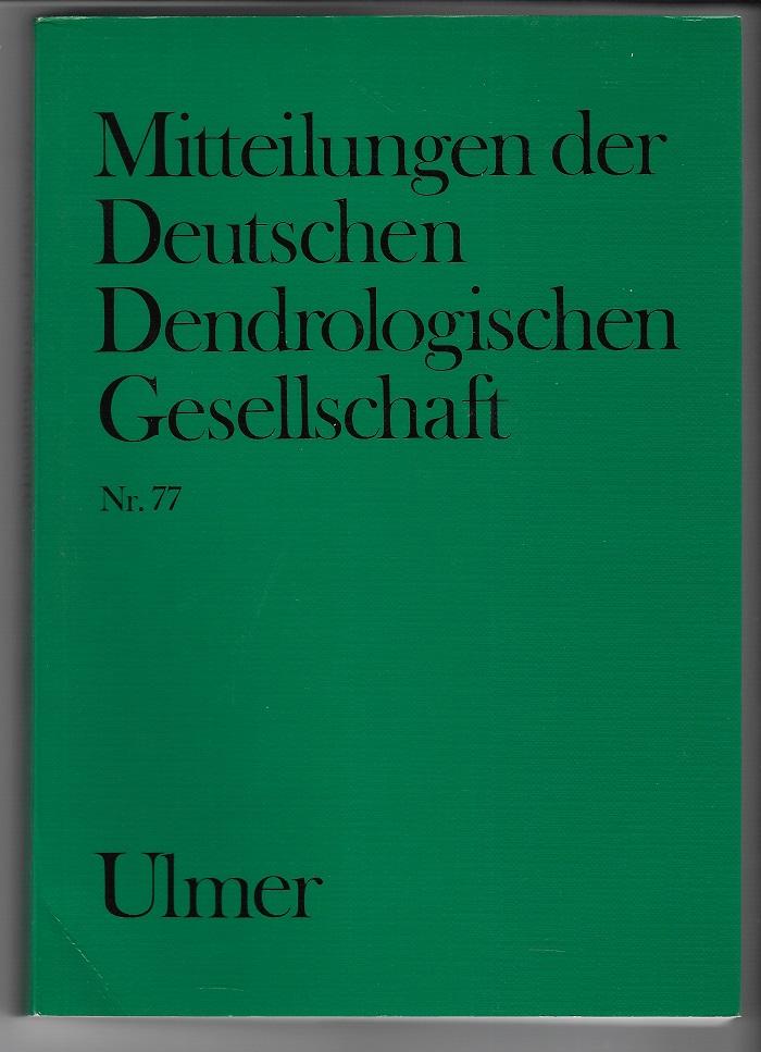 Mitteilungen der Deutschen Dendrologischen Gesellschaft. Nr. 77.