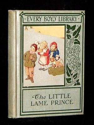 EVERY BOY'S LIBRARY: THE LITTLE LAME PRINCE (aka THE LITTLE LAME PRINCE AND HIS TRAVELLING CLOAK)