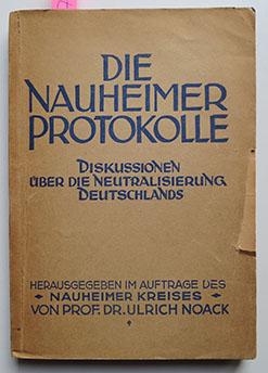 DIE NAUHEIMER PROTOKOLLE - MIT EIGENHÄNDIGER WIDMUNG - 2 TITEL