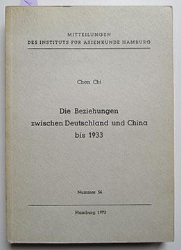 DIE BEZIEHUNGEN ZWISCHEN DEUTSCHLAND UND CHINA BIS 1933