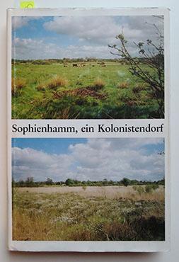 SOPHIENHAMM, EIN KOLONISTENDORF