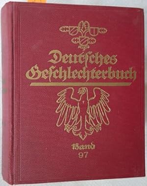 DEUTSCHES GESCHLECHTERBUCH - (97.) SIEBENUNDNEUNZIGSTER BAND