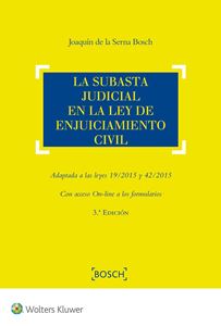 LA SUBASTA JUDICIAL EN LA LEY DE ENJUICIAMIENTO CIVIL 2016 - SERNA BOSCH, JOAQUÍN DE LA