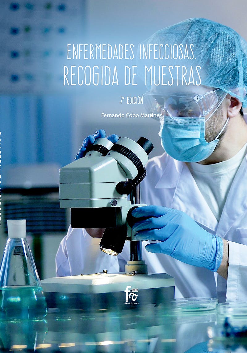 Enfermedades Infecciosas. Recogida de Muestras - Cobo, F.