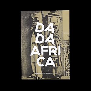 Dada Africa: Sources et influences extra-occidentales