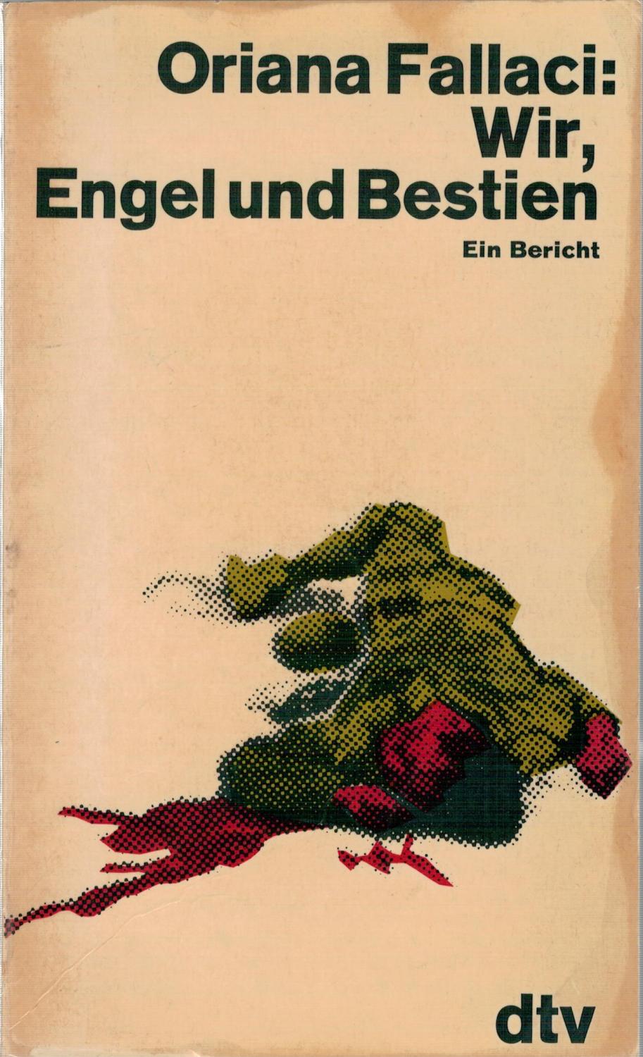 Wir, Engel und Bestien - Ein Bericht - Fallaci, Oriana