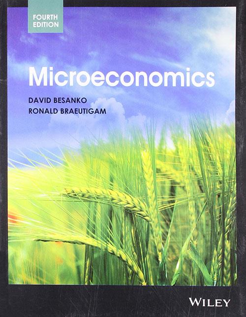 Microeconomics (EDN 4) - Ronald R. Braeutigam, David Besanko