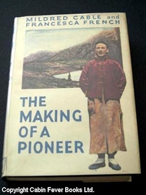 The Making of a Pioneer: Percy Mather of Central Asia