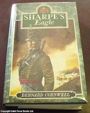 Sharpe's Eagle: Richard Sharpe and the Talavera Campaign July1809.