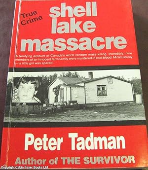 Shell Lake Massacre.