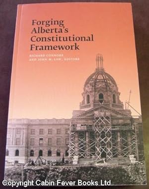 Forging Alberta's Constitutional Framework.