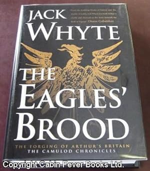The Eagles' Brood: The Camulod Chronicles.