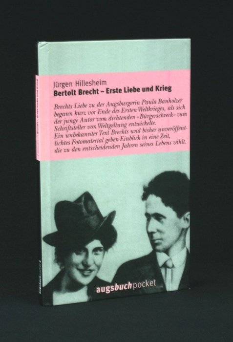 Brecht - Erste Liebe und Krieg