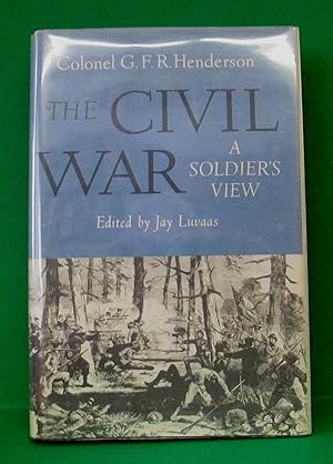 CIVIL WAR - A SOLDIER'S VIEW (signed by editor)