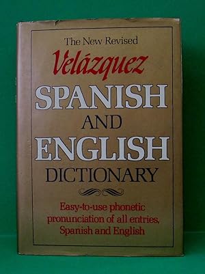 NEW REVISED VELAZQUEZ SPANISH AND ENGLISH DICTIONARY