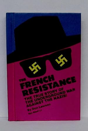 FRENCH RESISTANCE - THE TRUE STORY OF THE UNDERGROUND WAR AGAINST THE NAZIS!