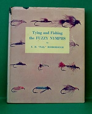 TYING AND FISHING THE FUZZY NYMPHS