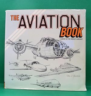 AVIATION BOOK - A SURVEY OF THE WORLD'S AIRCRAFT