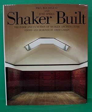 SHAKER BUILT / THE FORM AND FUNCTION OF SHAKER ARCHITECTURE