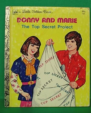 DONNY AND MARIE - THE TOP SECRET PROJECT - A LITTLE GOLDEN BOOK