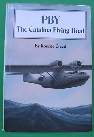 PBY - THE CATALINA FLYING BOAT