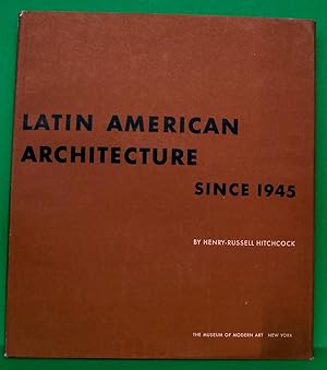 LATIN AMERICAN ARCHITECTURE SINCE 1945