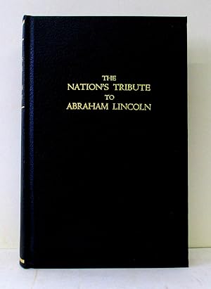 MEMORIAL RECORD OF THE NATION'S TRIBUTE TO ABRAHAM LINCOLN