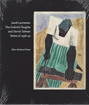 Jacob Lawrence: The Frederick Douglass and Harriet Tubman Series of 1938-40