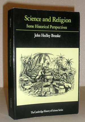 Science and Religion - Some Historical Perspectives