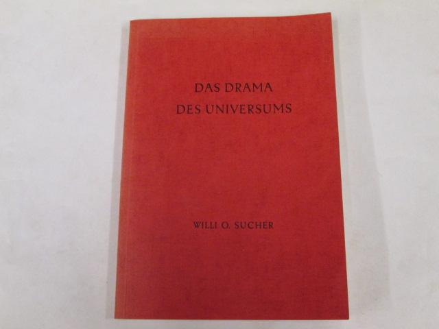 Das Drama des Universums. Eine Neue Interpretation der Beziehungen zwischen Kosmos, Erde und Mensch (Mellinger Verlag, Stuttgart, 1959)