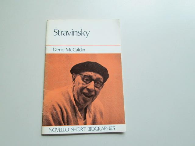 Stravinsky (Short Biographies) - McCaldin, Denis