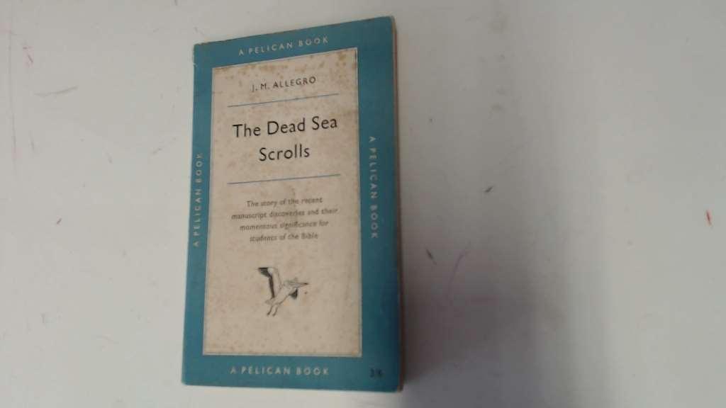 The Dead Sea Scrolls: A Reappraisal (A Pelican Original