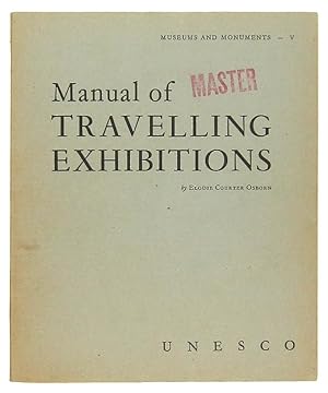 MANUAL OF TRAVELLING EXHIBITIONS (MUSEUMS AND MONUMENTS V)