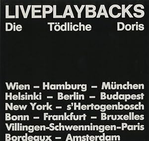 Liveplaybacks. Wien - Hamburg - München - Helsinki - Berlin - Budapest - New York - s'Hertogenbos...