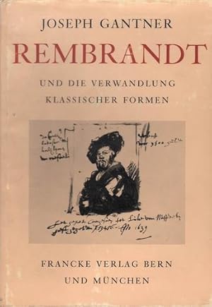 Rembrandt und die Verwandlung klassischer Formen.