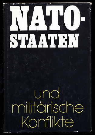 NATO-Staaten und militärische Konflikte. Militärhistorischer Abriss