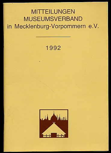 Mitteilungen Museumsverband in Mecklenburg-Vorpommern 1. 1992.
